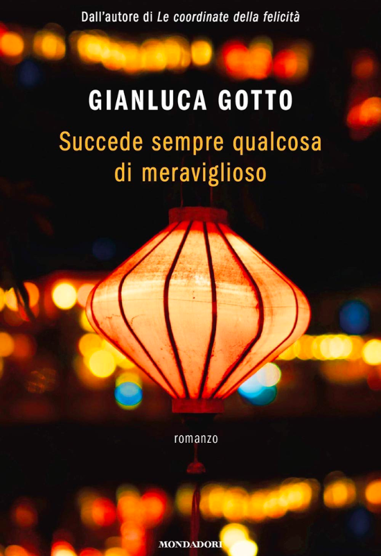 Succede sempre qualcosa di meraviglioso di Gianluca Gotto